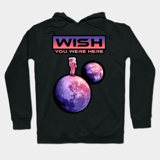 Wish you were here Hoodie